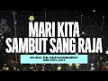 Lagu Mari Kita Sambut Sang Raja [RE-ARRANGEMENT] | GBI PRJ CK7