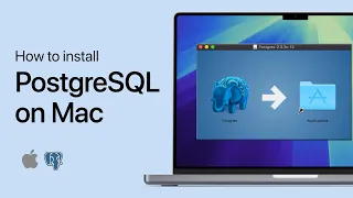 How To Install PostgreSQL on Mac - Tutorial