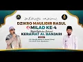 Lagu 🔴LIVE - DZIKRO MAULIDIR RASUL DAN MILAD KERAMAT AL-BANJARI YANG KE-4