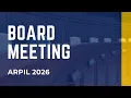 Board Meeting - April 2026