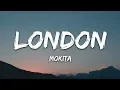 Mokita - London (Lyrics)
