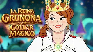 La Reina Gruñona y el Collar Mágico + La Bella Durmiente | Cuentos Infantiles