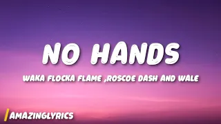 No Hands - Waka Flocka Flame feat Roscoe Dash Wale