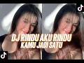 Download Lagu DJ RINDU AKU RINDU KAMU JADI SATU REMIX VIRAL TIKTOK TERBARU 2025
