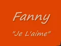 Fanny Je L'aime
