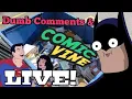 Wildest Comments Checking out Comicvine
