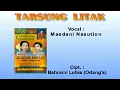 Lagu Tarsung Litak - Masdani Nasution