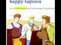 Happy tapioca