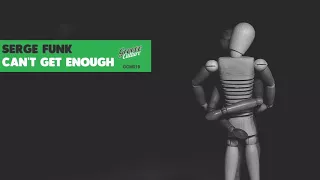 serge funk cant get enough original mix 