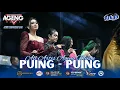 Download Lagu PUING - PUING ~ ALL ARTIS AGENG MUSIC LIVE ARKAB 2025