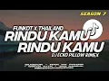Download Lagu DJ FUNKOT X THAILAND SEASON 7 RINDU AKU RINDU KAMU MASHUB KANE FULL BASS