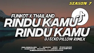 dj funkot x thailand season 7 rindu aku rindu kamu mashub kane full bass