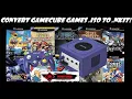 How to Convert Gamecube Games from Iso to Nkit