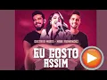 Gustavo Mioto, Mari Fernandez - Eu Gosto Assim ( ao Vivo)