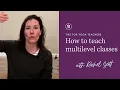 How To Teach Multilevel Yoga Classes Yoga Teaching Tips with Rachel