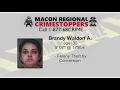 WANTED June 23 2021 Macon Regional Crimestoppers