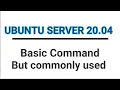 Ubuntu Server for beginners basic command but most commonly used