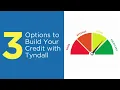 Build Your Credit with Tyndall
