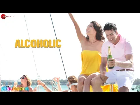 Download MP3 Alcoholic Full Video | The Shaukeens | Yo Yo Honey Singh | Akshay Kumar & Lisa Haydon