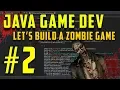 Java Programming Let s Build a Zombie Game