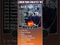 Download Lagu L.i.n.k.i.n P.a.r.k Greatest Hits ~ Top 100 Artists To Listen in 2023 #shorts