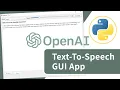 Create Your Own Text-To-Speech Desktop App With Python OpenAI Speech API Beginner Tutorial