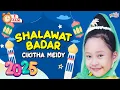 Download Lagu VIDEO ANAK 1 JAM - Shalawat Badar | Lagu Anak : Cikitha Meidy
