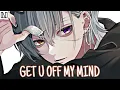 Download Lagu Nightcore - Get U Off My Mind