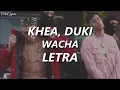 Download Lagu KHEA, DUKI - WACHA🔥| LETRA