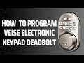 Veise Door Lock Programming Instructions