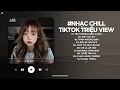 Download Lagu Nhạc Chill TikTok Triệu View - Những Bản Lofi Buồn Hay Nhất Hiện Nay - Nhạc Lofi Chill Buồn 2025