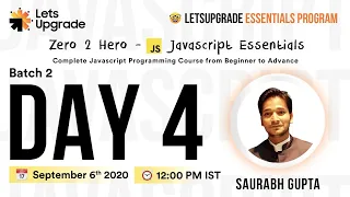 Javascript Essentials Batch 2 Day 4 LetsUpgrade
