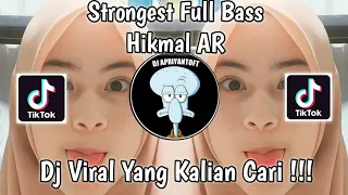 Download DJ STRONGEST FULL BASS HIKMAL AR VIRAL TIK TOK TERBARU 2022 YANG KALIAN CARI ! MP3