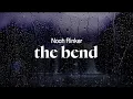 Download Lagu noah rinker - the bend (lyrics)