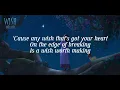 A Wish Worth Making - Lyrics (From "Wish/#điềuước )