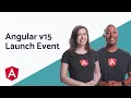 Angular v15 Launch Event Live with the Angular Team