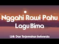 Nggahi Rawi Pahu - Cucu Malingi (Lirik Dan Terjemahan Indonesia) | Lagu Bima