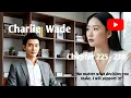 Download Lagu Charlie Wade, chapter 225-230, Don't worry my wife, I will support all your plans
