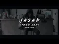 Download Lagu JASAD - Liman Soka Guitar Cover