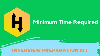 HackerRank Minimum Time Required problem solution in Python programming Interview Preparation Kit