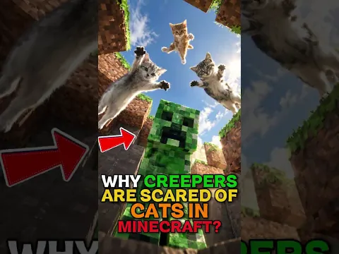 Why Creepers are Scared of Cats in Minecraft?
