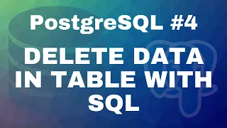 PostgreSQL tutorial Delete data in table with SQL