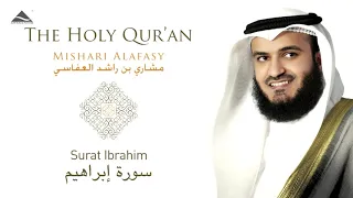 اواخر سورة ابراهيم مشاري العفاسي ترتيل جميل مقام نهاوند Afasy Qurat Nahawand Surah Ibrahim 