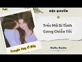 Download Lagu [Truyện Audio] | Trúc Mã Si Tình Cưng Chiều Tôi | DuDu Audio