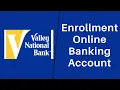 How to Sign Up to Valley National Bank Enroll Valley Online Banking - valley com