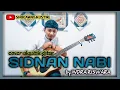 Lagu SIDNAN NABI Cover akustik gitar /by.INDRA RISWARA