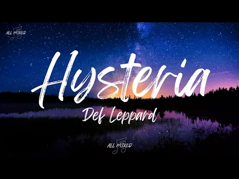 Download MP3 Def Leppard - Hysteria (Lyrics)