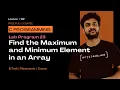 C Program to Find the Maximum and Minimum Element in an Array C Programming Lab Program 23