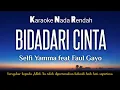 Lagu Bidadari Cinta~Selfi Yamma Faul Gayo Karaoke Lower Key Nada Rendah HD HQ