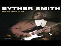 Byther Smith - 35 Long Years